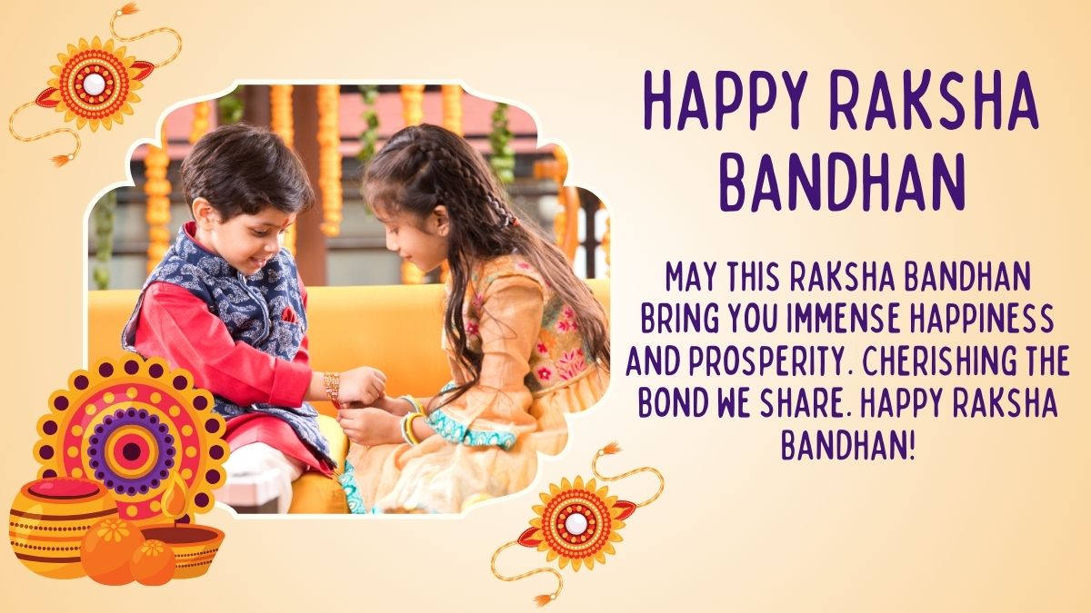 Happy Raksha Bandhan 2024 Best Wishes, Quotes, Messages, WhatsApp And